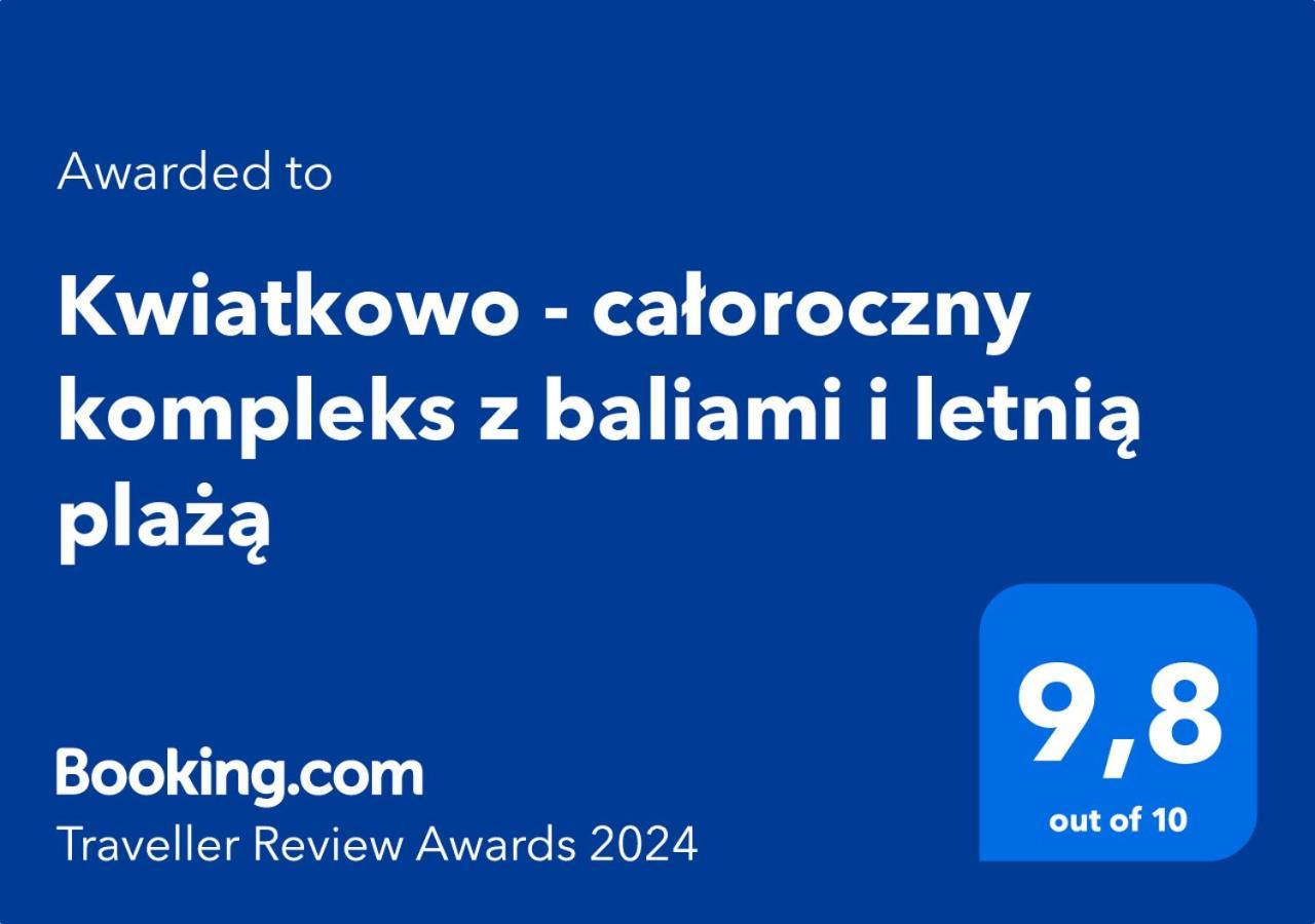 Kwiatkowo - Caloroczny Kompleks Z Baliami I Letnia Plaza رادكوف المظهر الخارجي الصورة